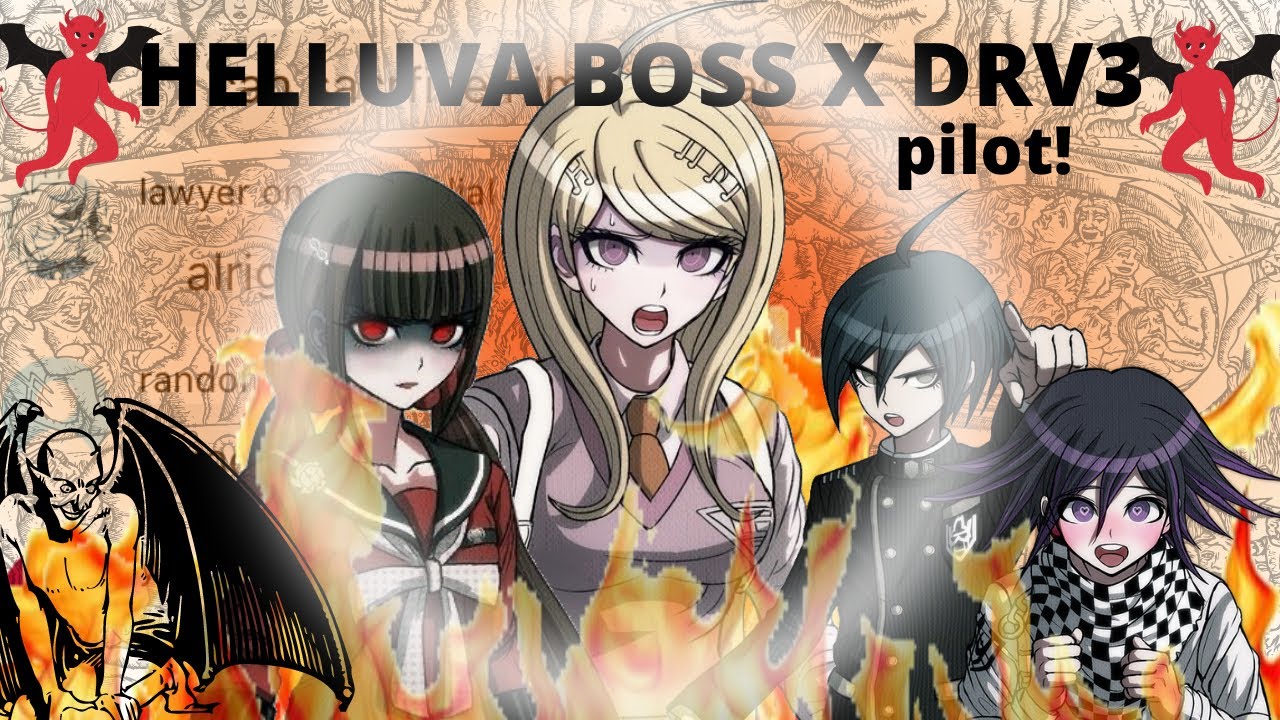 HELLUVA BOSS X DRV3 (pilot!!!) [lots of saiou :)]