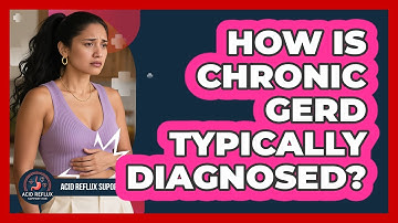 How Is Chronic GERD Typically Diagnosed?
