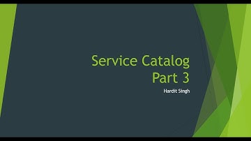 Service Catalog | Part 3 | Catalog UI Policy and Client Scripts with Demo