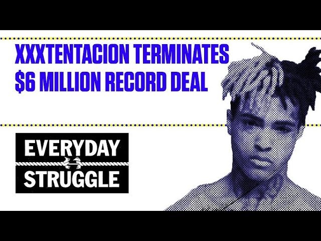 insert color Spit XXXtentacion Terminates $6 Million Record Deal | Everyday Struggle - YouTube