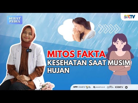 Mitos Fakta kesehatan saat musim hujan - Sehatpedia #mitosfakta