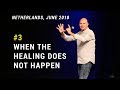 When The Healing Does Not Happen - Kickstart seminar in The Netherlands, June 2018