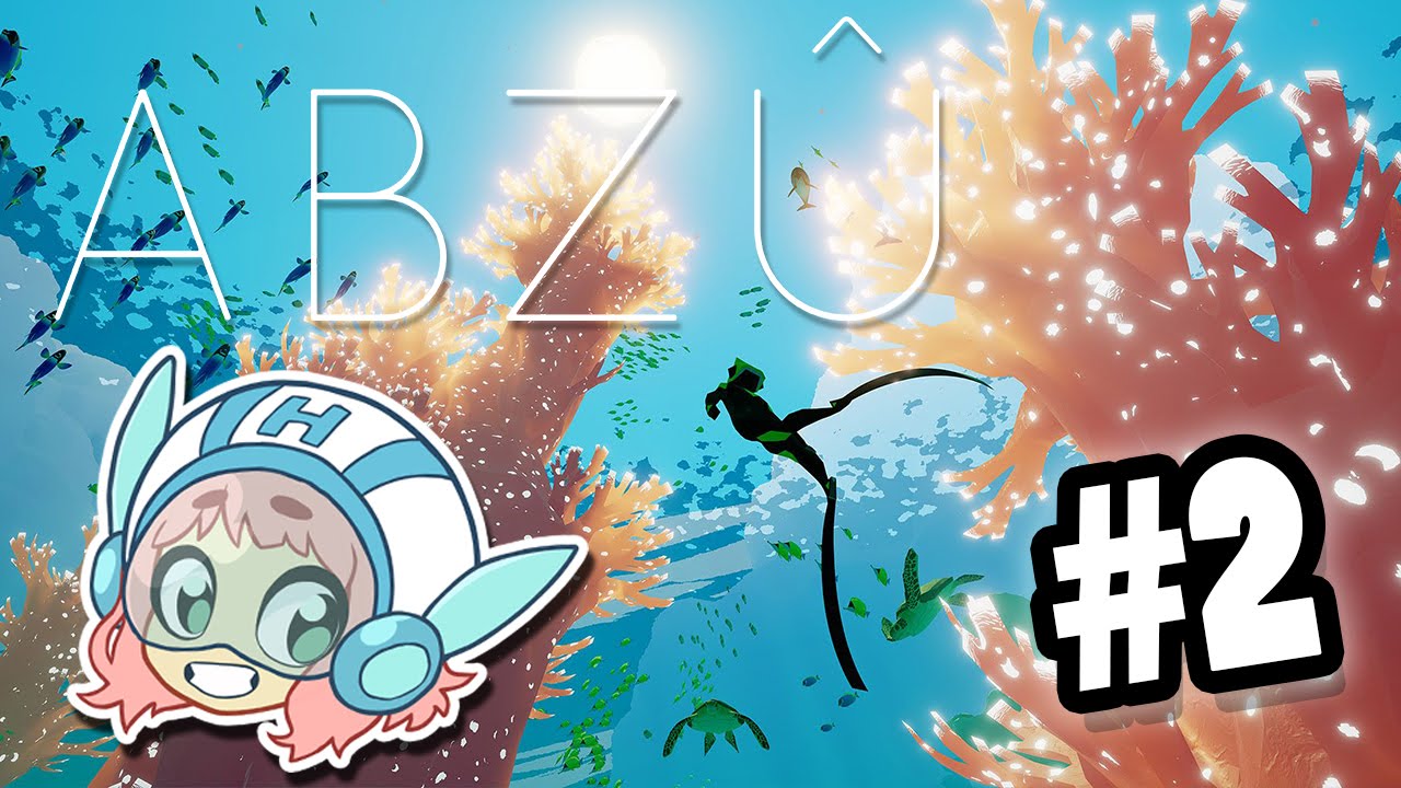 ABZU - A Peaceful World - Part 2