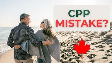 Avoid This Common Mistake When Taking CPP Early