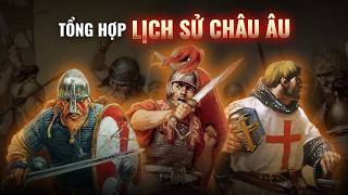 TÓM LƯỢC NGẮN GỌN một số nền văn minh và thời kỳ lịch sử châu Âu | Trần Phan | Thế Giới