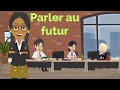 French conversation using the futur tense  parler au futur