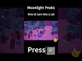 Moonlight Peaks - How to Turn Into a Cat 🐈 #CozyGaming