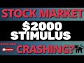 Third Stimulus Check For $2,000 With A Stock Market Crash Prediction 2000 STIMULUS CHECK