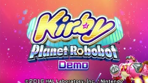 Kirby: Planet Robobot - Demo Gameplay