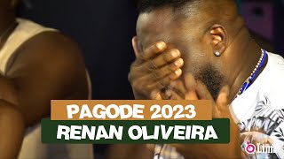 ⭐ PAGODE 2023 ❤️ - RENAN  OLIVEIRA REVELAÇÃO DO PAGODE 2023