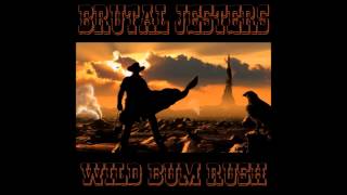 Brutal Jesters - Wild Bum Rush - FREE DL