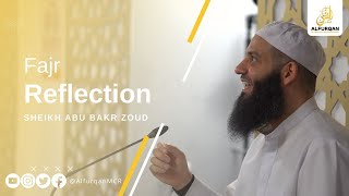 What Is Your Project In LIfe? | Fajr Reflection | Surah Al'Asr | Sheikh Abu Bakr Zoud