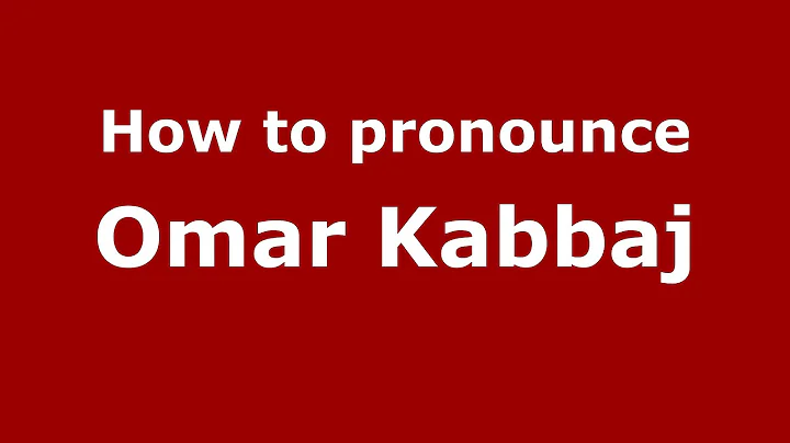 How to pronounce Omar Kabbaj (Arabic/Morocco) - Pr...