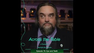Across the Table: Episode 78 by Hannibal the Magician 523 views 5 months ago 22 minutes