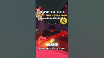➡️ HOW TO GET THE NEW SILLY FUN HAPPY ROD 👀🔥 + ALL ANIMAL BALOON LOCATIONS 📍🤑 (NEW CODE AT THE END)