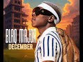Blaq Major December Sengena Ft Bless The Gentleman Eemoh Master Kg Ft DJ Kap Official Music