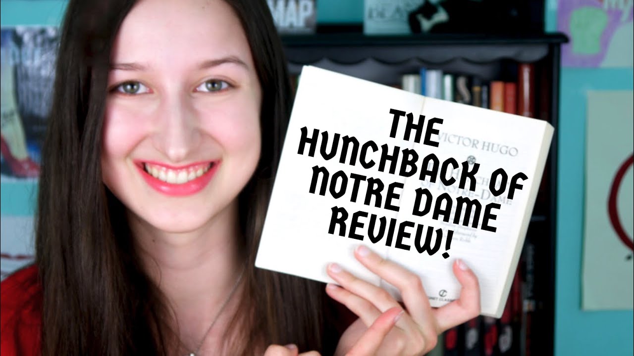 The Hunchback of Notre Dame Book Review!! - YouTube