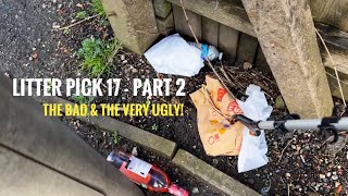 Litter Pick 17.2 - (The Bad & The Ugly) Tackling Main Street Rubbish. #litter #environment  #clean