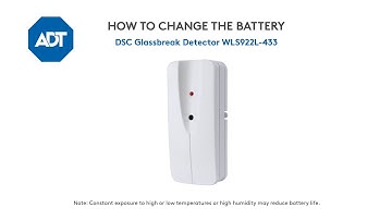 How to change the battery in your DSC Glassbreak Detector WLS922L-433