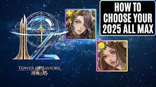 How To Choose Your 2025 ALL MAX! (Tower of Saviors / 神魔之塔)