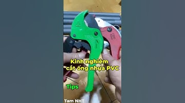 Chia sẽ kinh nghiệm dùng kéo cắt ống dẫn nước nhựa￼ PVC #trick #meovatvathuthuat #keocatong #Shorts