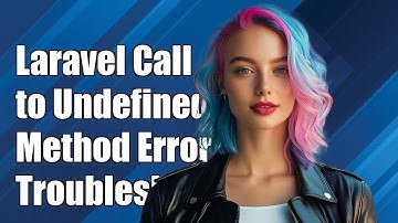 Laravel Call to Undefined Method Error in Production: Troubleshooting Guide