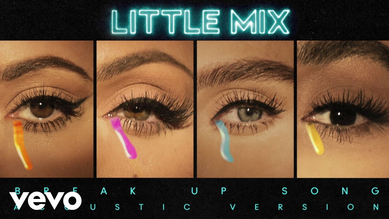 Plenarmøde Admin Håndskrift Little Mix - Break Up Song (Acoustic Version) [Audio] - YouTube