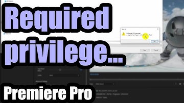 How to fix "A required privilege is not held by the client" Premiere Pro export error? (secpol.msc)