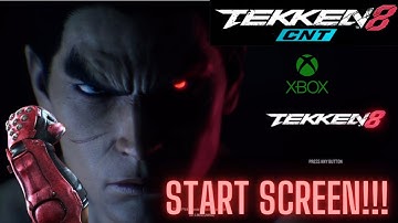 TEKKEN 8 | Start Screen!!! (Xbox Series X|S)