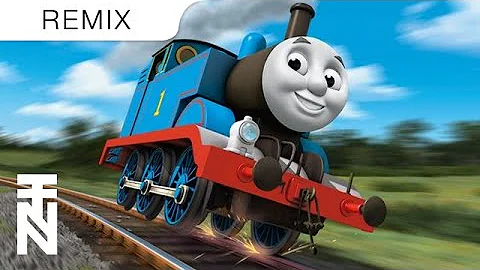 Thomas The Tank Engine (OFFICIAL TRAP REMIX)