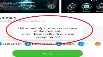 how to fix unfortunately our server down at the moment miui theme | miui theme |