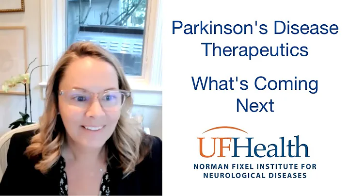 Parkinson's Disease Therapeutics - Whats Coming Next - Dr. Jill Ostrem Keynote 2022 PD Symposium