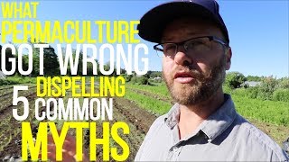 Permaculture Exposed: Debunking Five Common Myths!