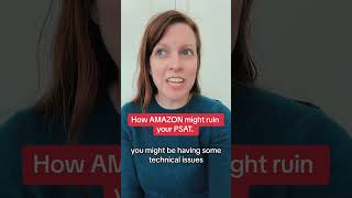 How Amazon Might Ruin Your PSAT