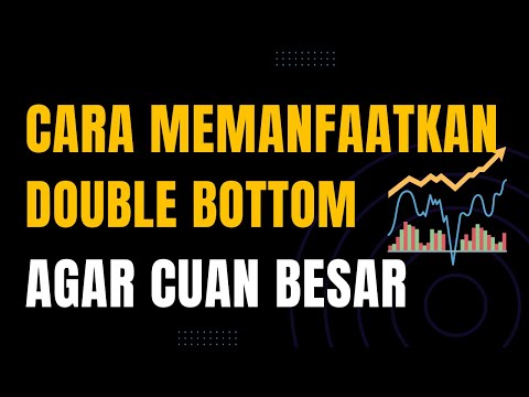 Tutorial Double Bottom Chart Tanda Reversal Saham | Analisa Teknikal
