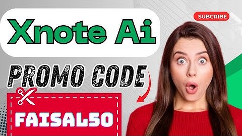 Xnote Ai Discount Code | Xnote Promotion Code | Check Coupon ( FAISAL50) Flat 50% OFF 