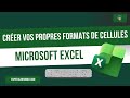 Comment créer vos propres formats de cellules dans Excel simplement ?!