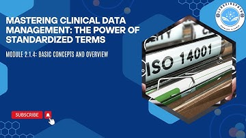 Mastering Clinical Data Management: The Power of Standardized Terms | Basic Concepts and Overview