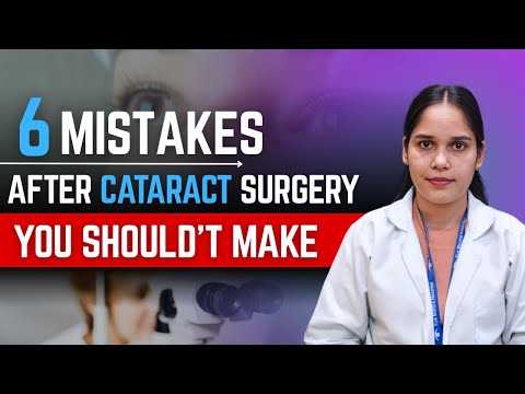 6 Mistakes That Can Ruin Your Cataract Surgery Results | Avoid These for Clear Vision