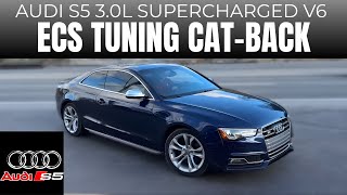 2015 Audi S5 3.0L Supercharged  V6 w/ ECS Cat-Back!