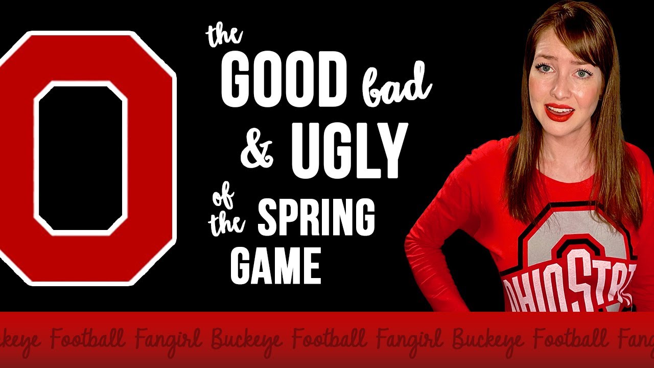 Ohio State Football Spring Game Recap - The Good, Bad & Ugly - YouTube