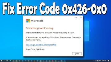 How To Fix Microsoft Office Error Code 0x426-0x0