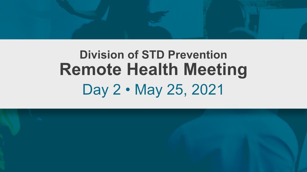 DSTDP Remote Health Meeting, May 25, 2021