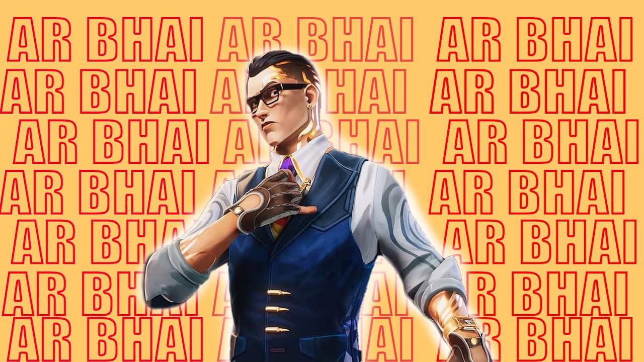 Live Stream with AR Bhai | VALORANT | CSGO | FORTNITE | Apex legends ...