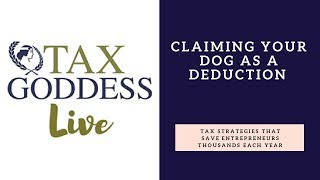 Claiming your dog as a deduction  - Published  [3/11/2016]