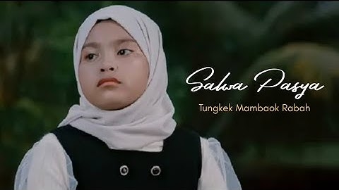 "Tungkek Mambaok Rabah" salwa pasya Lyric viral tiktok minang