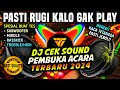 Dj cek sound horeg pembuka acara terbaru 2024  lagu wajib sound engineer 