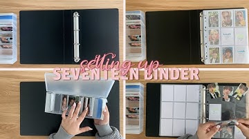 ⟡ setting up [seventeen] s.coups & seungkwan binder ⟡ setting up & sorting