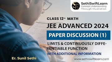 JEE Advanced 2024 Math Paper Discussion (Part 1)  | Limits & Continuously Differentiable Function