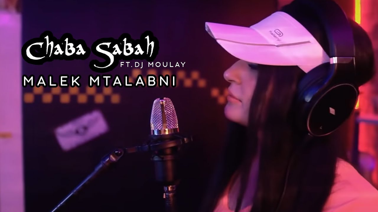 Cheba Sabah   Malek Mtalabni Ft Dj Moulay